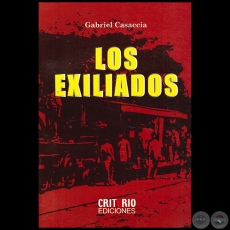 LOS EXILIADOS - Autor: GABRIEL CASACCIA - Año 2005